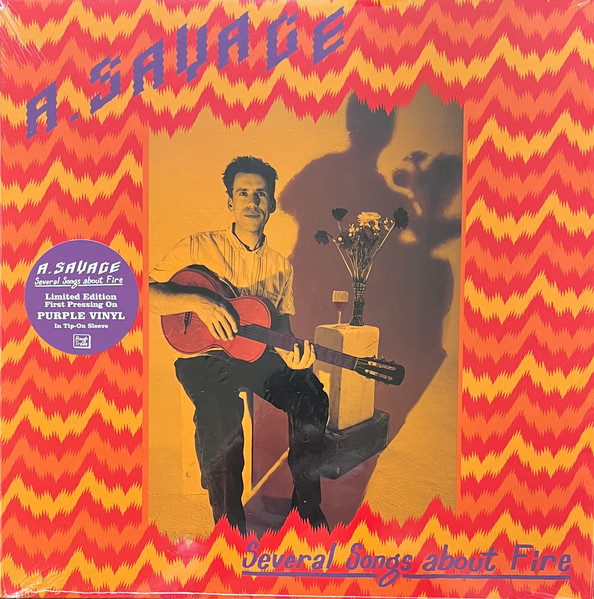A. Savage — Several Songs About Fire