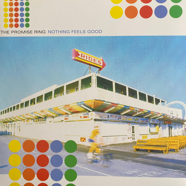The Promise Ring — Nothing Feels Good