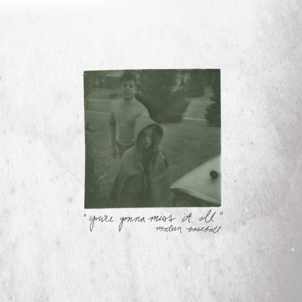 Modern Baseball — You're Gonna Miss It All