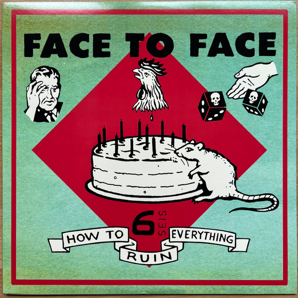 Face To Face — How To Ruin Everything