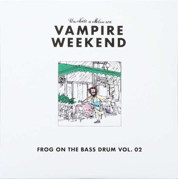 Vampire Weekend — Frog On The Bass Drum Vol. 02: Una Notte A Milano 7.9.19 Con Vampire Weekend