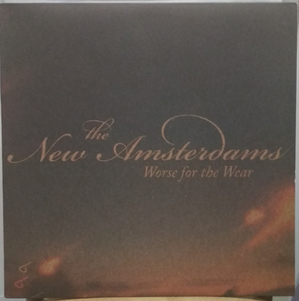 The New Amsterdams — Worse For The Wear