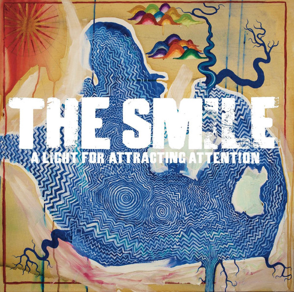 The Smile — A Light For Attracting Attention
